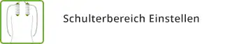 Schulterbereich einstellbar